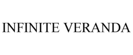 INFINITE VERANDA trademark