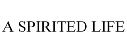 A SPIRITED LIFE trademark