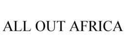 ALL OUT AFRICA trademark
