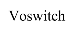 VOSWITCH trademark