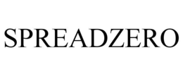 SPREADZERO trademark