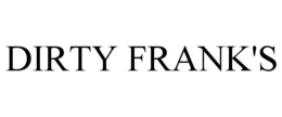DIRTY FRANK'S trademark