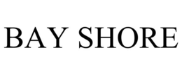 BAY SHORE trademark