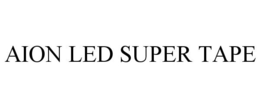 AION LED SUPER TAPE trademark