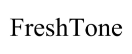 FRESHTONE trademark