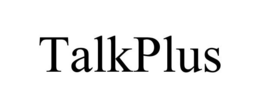 TALKPLUS trademark