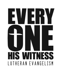 EVERY ONE HIS WITNESS LUTHERAN EVANGELISM trademark
