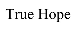 TRUE HOPE trademark