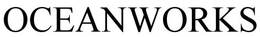 OCEANWORKS trademark