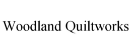 WOODLAND QUILTWORKS trademark