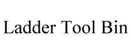 LADDER TOOL BIN trademark