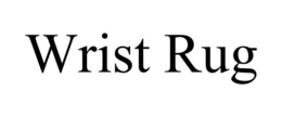 WRIST RUG trademark
