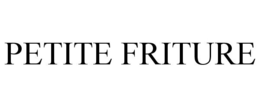PETITE FRITURE trademark