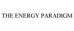 THE ENERGY PARADIGM trademark