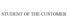 STUDENT OF THE CUSTOMER trademark