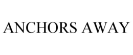 ANCHORS AWAY trademark
