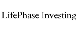 LIFEPHASE INVESTING trademark