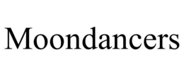 MOONDANCERS trademark