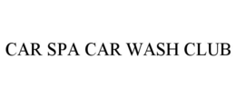 CAR SPA CAR WASH CLUB trademark