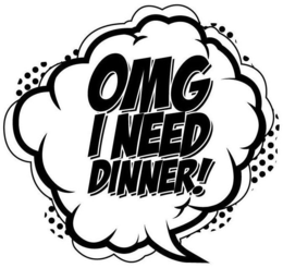 OMG I NEED DINNER! trademark
