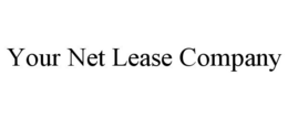 YOUR NET LEASE COMPANY trademark