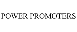 POWER PROMOTERS trademark