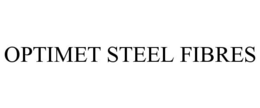 OPTIMET STEEL FIBRES trademark