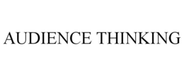 AUDIENCE THINKING trademark