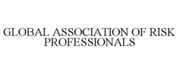 GLOBAL ASSOCIATION OF RISK PROFESSIONALS trademark