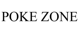 POKE ZONE trademark