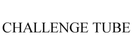 CHALLENGE TUBE trademark