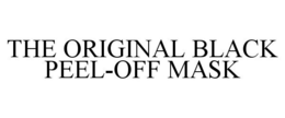 THE ORIGINAL BLACK PEEL-OFF MASK trademark