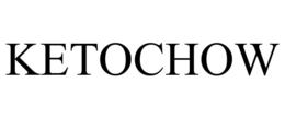 KETOCHOW trademark