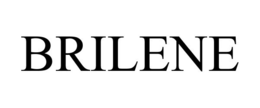 BRILENE trademark