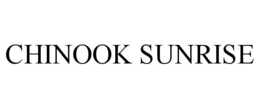 CHINOOK SUNRISE trademark