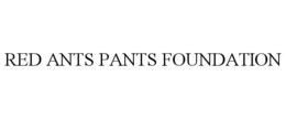 RED ANTS PANTS FOUNDATION trademark