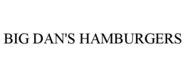 BIG DAN'S HAMBURGERS trademark