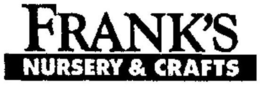 FRANK'S NURSERY & CRAFTS trademark