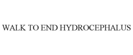 WALK TO END HYDROCEPHALUS trademark