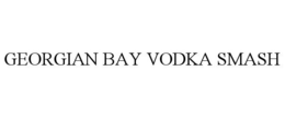 GEORGIAN BAY VODKA SMASH trademark