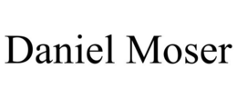 DANIEL MOSER trademark