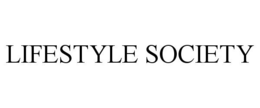 LIFESTYLE SOCIETY trademark