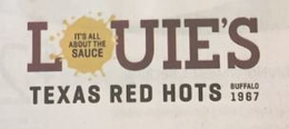 LOUIE'S TEXAS RED HOTS IT'S ALL ABOUT THE SAUCE BUFFALO 1967 trademark