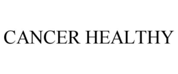 CANCER HEALTHY trademark