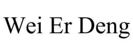WEI ER DENG trademark