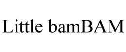 LITTLE BAMBAM trademark