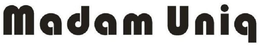 MADAM UNIQ trademark
