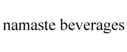 NAMASTE BEVERAGES trademark