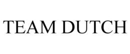 TEAM DUTCH trademark