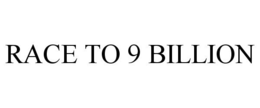 RACE TO 9 BILLION trademark